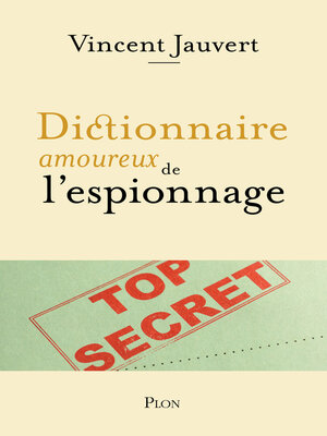 cover image of Dictionnaire amoureux de l'espionnage